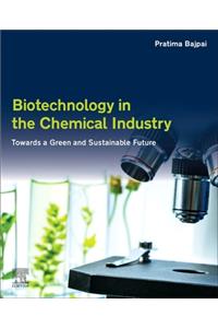 Biotechnology in the Chemical Industry