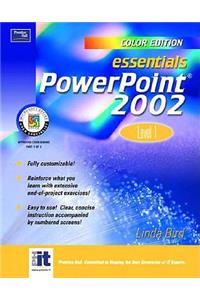 Essentials: PowerPoint 2002 Level 1 (Color Edition)