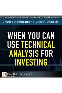 When You Can Use Technical Analysis for Investing