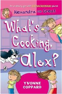 What's Cooking, Alex? (Alexandra The Great)