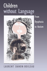 Children without Language