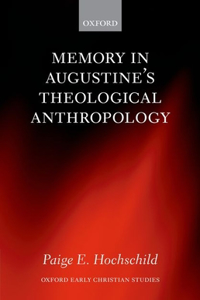 Memory in Augustine's Theological Anthropology