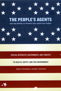 The People's Agents and the Battle to Protect the American Public