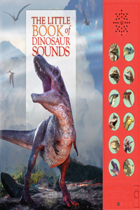 Little Book of Dinosaur Sounds