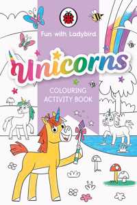 Fun With Ladybird: Colouring Activity Book: Unicorns