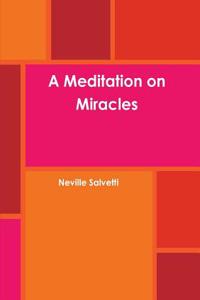 Meditation on Miracles