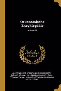 Oekonomische Encyklopädie; Volume 89