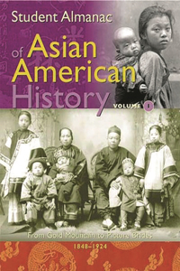 Student Almanac of Asian American History [2 Volumes]