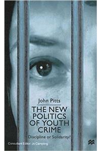 New Politics of Juvenile Crime Pr Pitts J