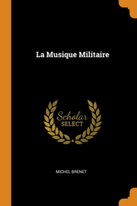 La Musique Militaire