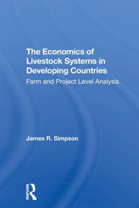 The Economics Of Livestock Systems In Developing Countries