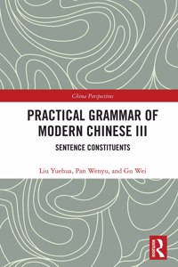Practical Grammar of Modern Chinese III