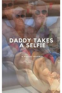 Daddy Takes a Selfie