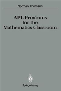 APL Programs for the Mathematics Classroom