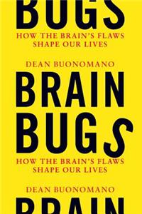 Brain Bugs