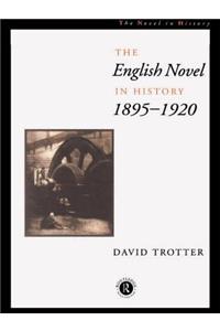 English Novel in History, 1895-1920
