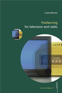 Freelancing for Television and Radio