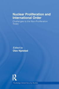 Nuclear Proliferation and International Order