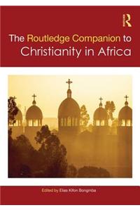 Routledge Companion to Christianity in Africa