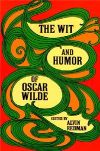 The Wit and Humour of Oscar Wilde
