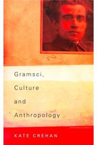 Gramsci, Culture and Anthropology