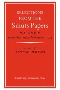 Selections from the Smuts Papers: Volume 5, September 1919-November 1934