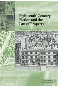 Eighteenth-Century Fiction and the Law of Property