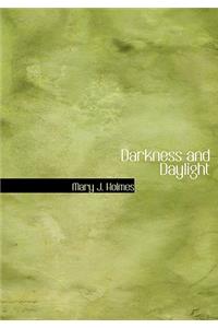 Darkness and Daylight