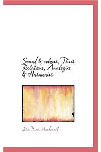 Sound & Colour, Their Relations, Analogies & Harmonies