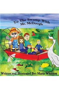 To The Swamp With Mr. McDoogle