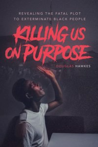 Killing Us On Purpose