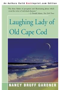 Laughing Lady of Old Cape Cod