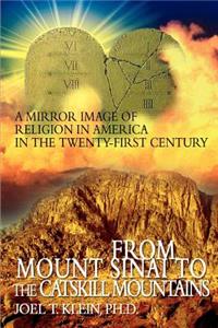 From Mount Sinai to the Catskill Mountains