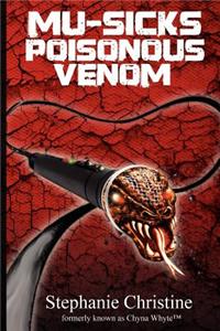 Mu-Sicks Poisonous Venom