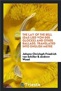 THE LAY OF THE BELL  DAS LIED VON DER GL