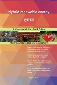 Hybrid renewable energy system A Complete Guide - 2019 Edition