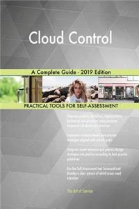 Cloud Control A Complete Guide - 2019 Edition