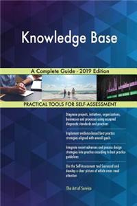 Knowledge Base A Complete Guide - 2019 Edition