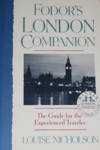 Fodors London Companion: The Guide for the Experienced Traveler