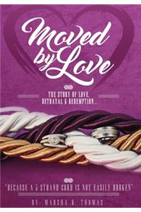 Moved by Love