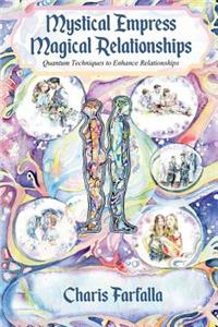 Mystical Empress Magical Relationships