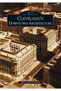 Cleveland's Downtown Architecture