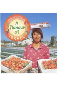 Food and Festivals: A Flavour Of Israel