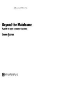 Beyond the Mainframe