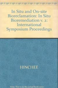 In Situ and On-site Bioreclamation