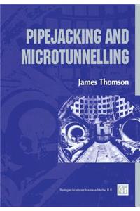 Pipejacking and Microtunnelling