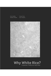 Why White Rice?