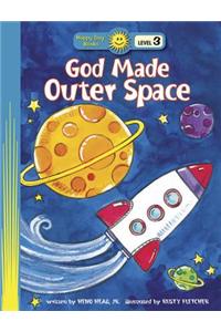 God Made Outer Space