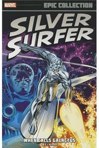 Silver Surfer Epic Collection: When Calls Galactus