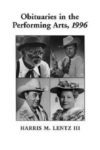 Obituaries in the Performing Arts, 1996